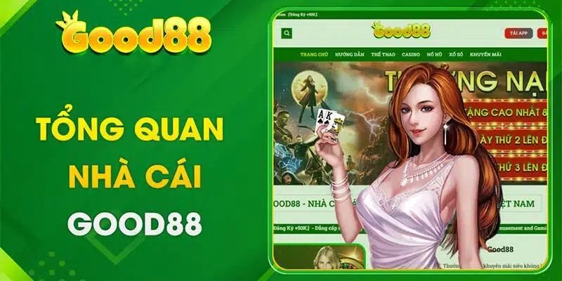 Tổng quan về trang web chính thức Good88